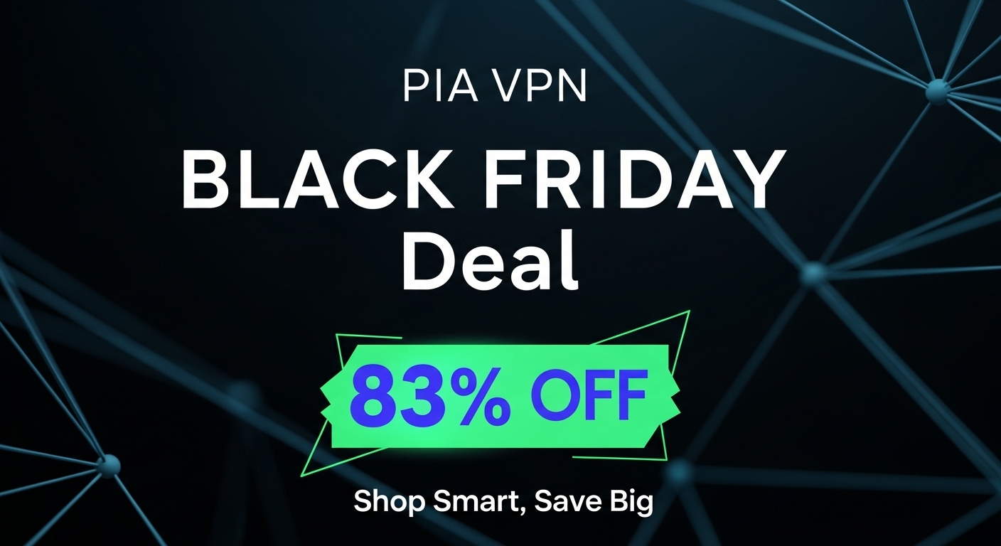 PIA VPN Black Friday Deal